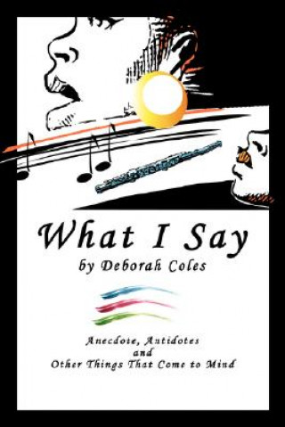 Kniha What I Say Deborah Coles