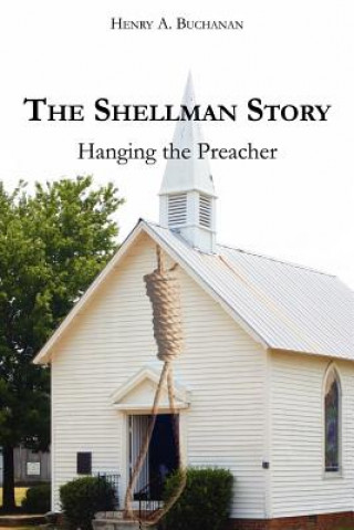 Knjiga Shellman Story Henry A Buchanan