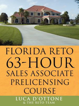 Книга FLORIDA RETO 63 Hours Sales Associate Pre Licensing Course The Reto Team