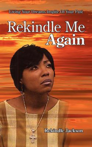 Книга Rekindle Me Again Rekindle Jackson