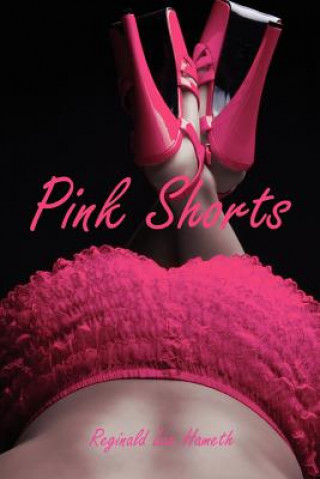 Buch Pink Shorts Reginald Lee Hameth