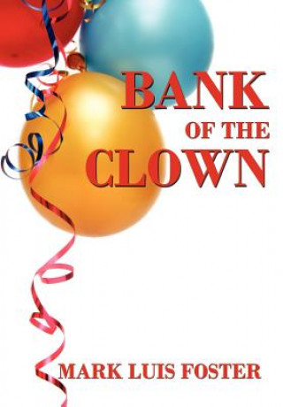 Buch Bank of the Clown Mark Luis Foster