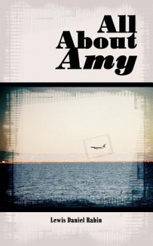 Книга All About Amy Lewis Daniel Rabin