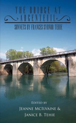 Kniha Bridge At Argenteuil Janice