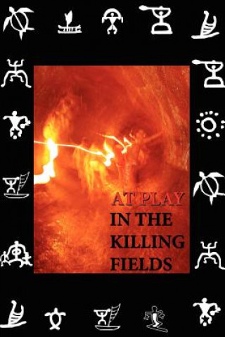 Knjiga At Play in the Killing Fields Joseph DeMarco