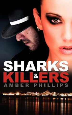 Libro Sharks and Killers Amber Phillips