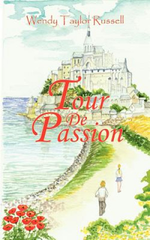 Kniha Tour de Passion Wendy Taylor Russell