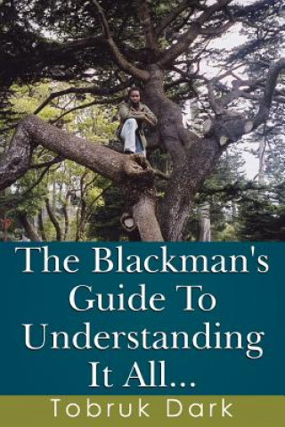 Könyv Blackman's Guide To Understanding It All... Tobruk Dark