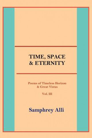 Kniha Time, Space & Eternity Samphrey Alli