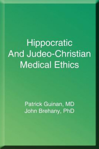 Buch Hippocratic and Judeo-Christian Medical Ethics Guinan