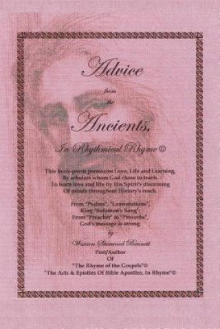 Könyv Advice From The Ancients In Rythmical Rhyme Warren Sherwood Bennett