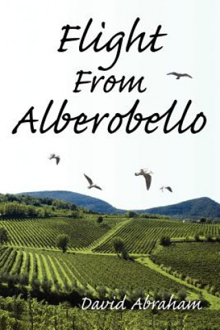 Kniha Flight From Alberobello David Abraham