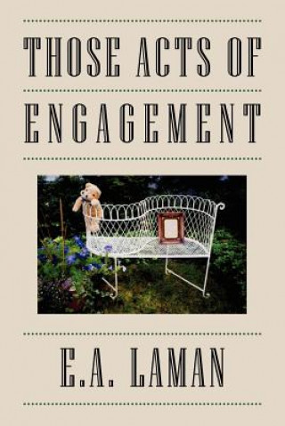 Carte Those Acts of Engagement E a Laman