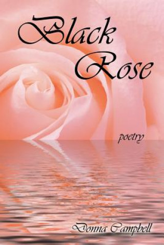Carte Black Rose Donna Campbell