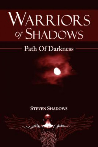 Carte Warriors Of Shadows Steven Shadows