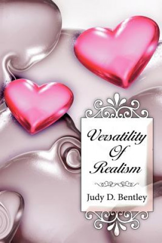 Carte Versatility Of Realism Judy D Bentley