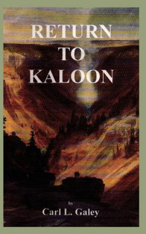 Книга Return To Kaloon Carl L Galey