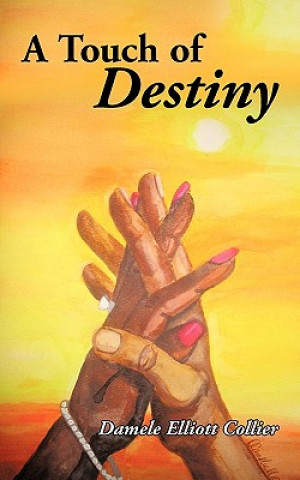 Kniha Touch of Destiny Damele Elliott Collier