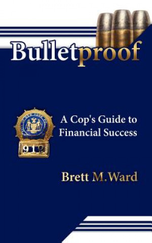 Knjiga Bulletproof Brett M Ward