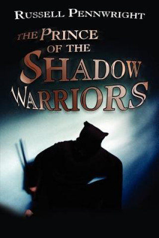 Carte Prince of the Shadow Warriors Russell Pennwright