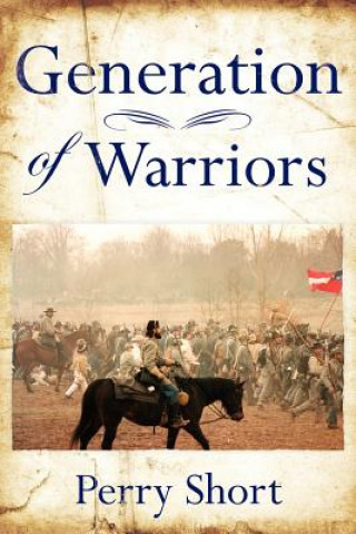 Könyv Generation Of Warriors Perry Short