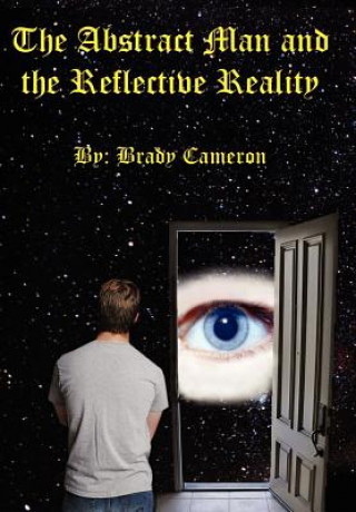 Buch Abstract Man And The Reflective Reality Brady Cameron