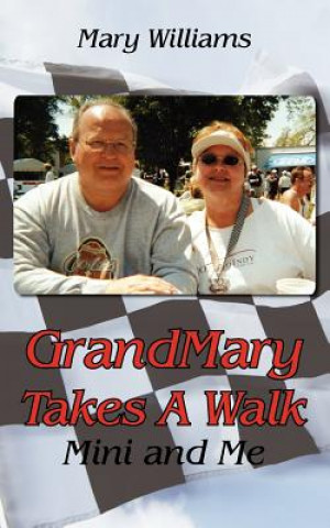 Kniha GrandMary Takes A Walk Mary Williams