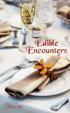 Könyv Edible Encounters M G Mac