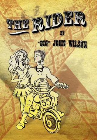 Kniha Rider "Big" John Wilson