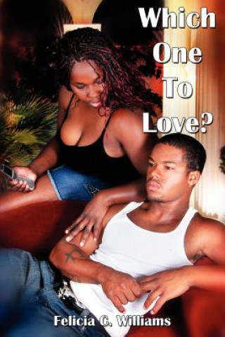 Libro Which One To Love? Felicia C Williams