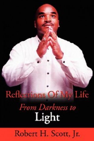 Knjiga Reflections Of My Life Robert H Scott Jr