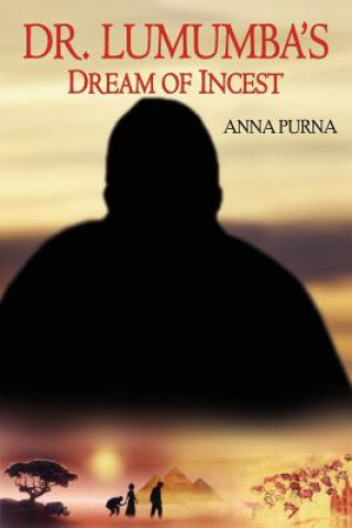 Knjiga Dr. Lumumba's Dream of Incest Anna Purna