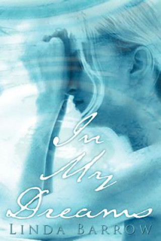 Knjiga In My Dreams Linda Barrow