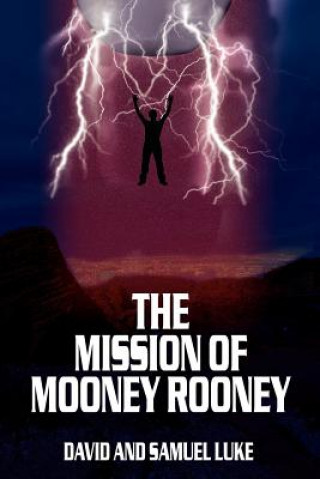 Knjiga Mission of Mooney Rooney Luke