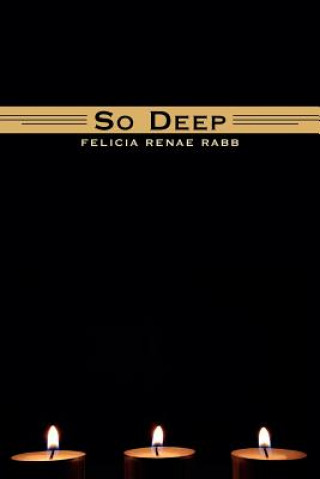 Kniha So Deep Felicia Renae Rabb