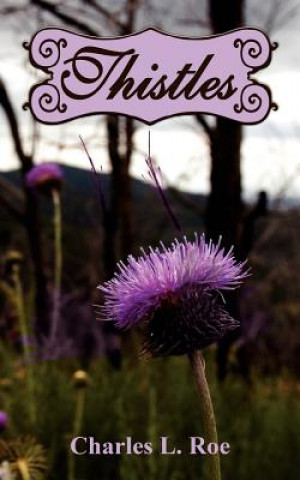 Buch Thistles Charles L Roe