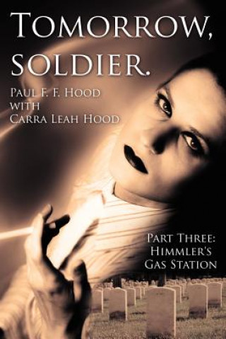 Book Tomorrow, Soldier. Paul F F Hood