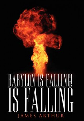 Książka Babylon Is Falling! Is Falling Arthur