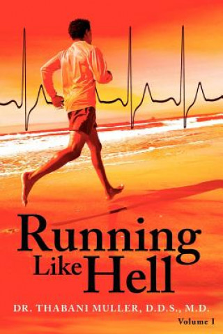 Книга Running Like Hell Dr Thabani Muller