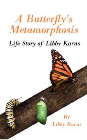 Buch Butterfly's Metamorphosis Libby Karns