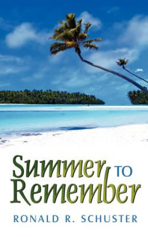 Knjiga Summer To Remember Ronald R Schuster