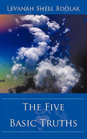 Knjiga Five Basic Truths Levanah Shell Bdolak