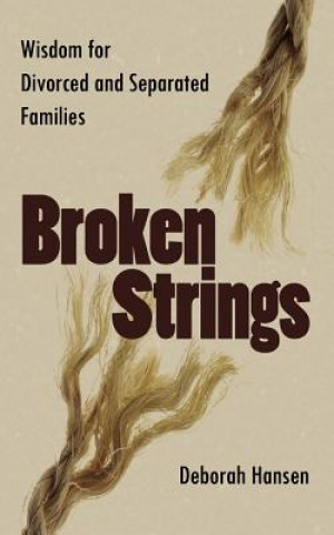 Knjiga Broken Strings Deborah Hansen