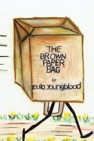 Könyv Brown Paper Bag Eula Youngblood