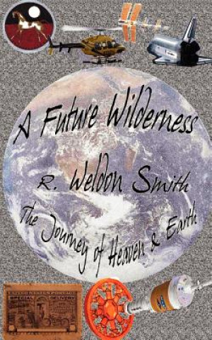 Kniha Future Wilderness R Weldon Smith