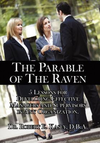 Kniha Parable of The Raven Dr Robert E Kasey D B a