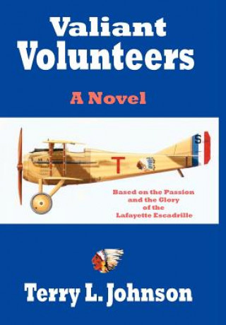 Book Valiant Volunteers Terry L Johnson