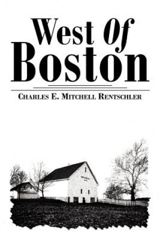 Buch West Of Boston Charles E Mitchell Rentschler