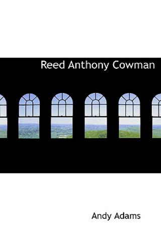 Book Reed Anthony Cowman Andy Adams