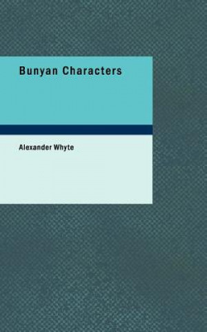 Book Bunyan Characters Alexander Whyte